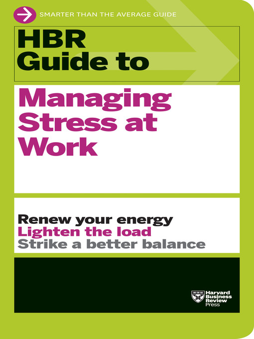 Cover of HBR Guide to Managing Stress at Work (HBR Guide Series)